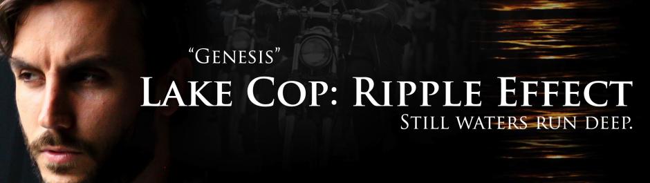 Lake Cop: Ripple Effect Genesis Cover Image