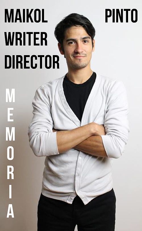 Maikol Pinto - Writer/Director