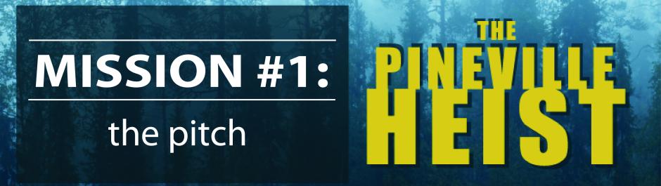 The Pineville Heist The Pitch Cover Image