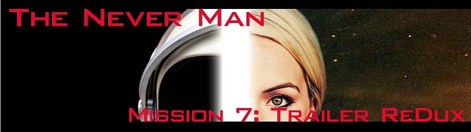 The Never Man Trailer Redux Cover Image