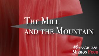 The Mill and the Mountain