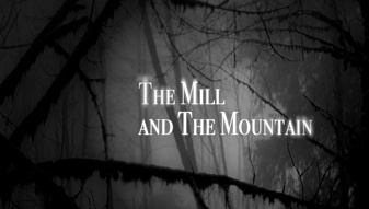 The Mill and the Mountain