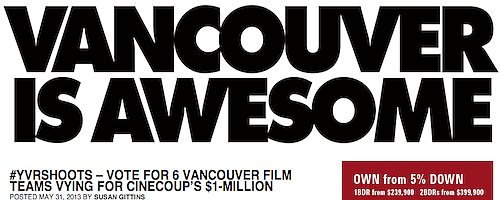 VIA - Six Vancouver film teams vying for CineCoup